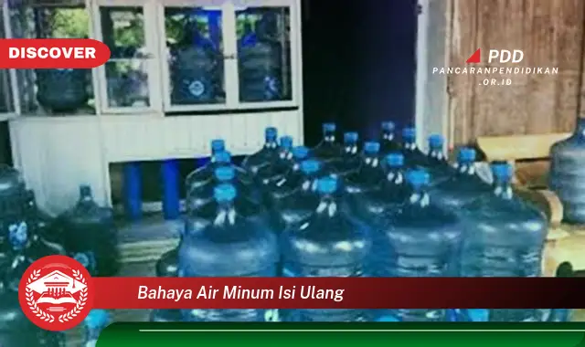 bahaya air minum isi ulang