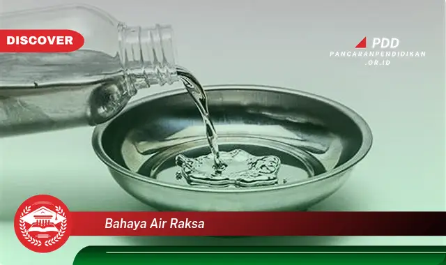 bahaya air raksa