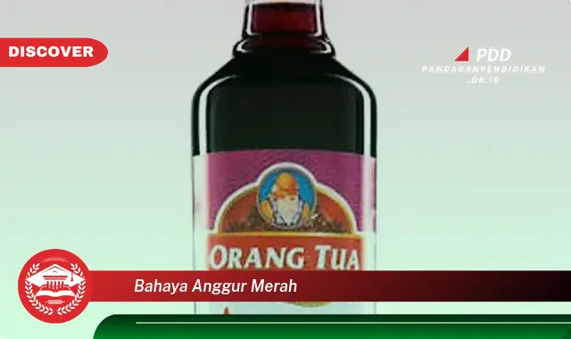 bahaya anggur merah