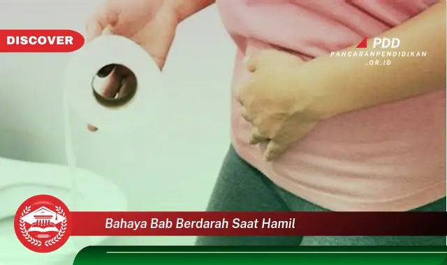 bahaya bab berdarah saat hamil