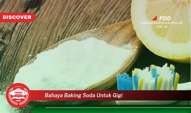 bahaya baking soda untuk gigi