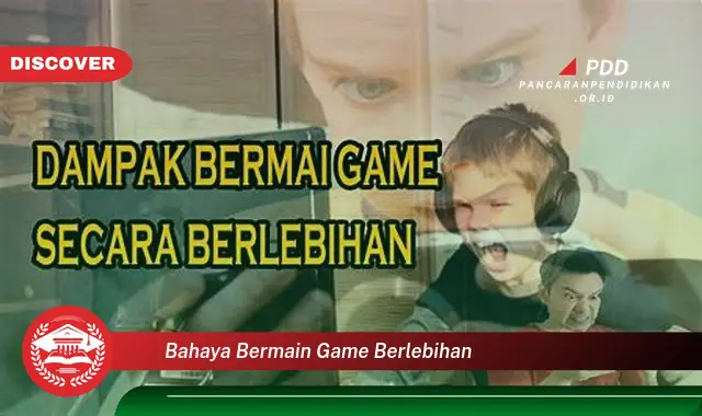 bahaya bermain game berlebihan