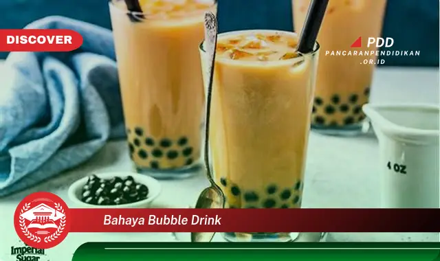 bahaya bubble drink