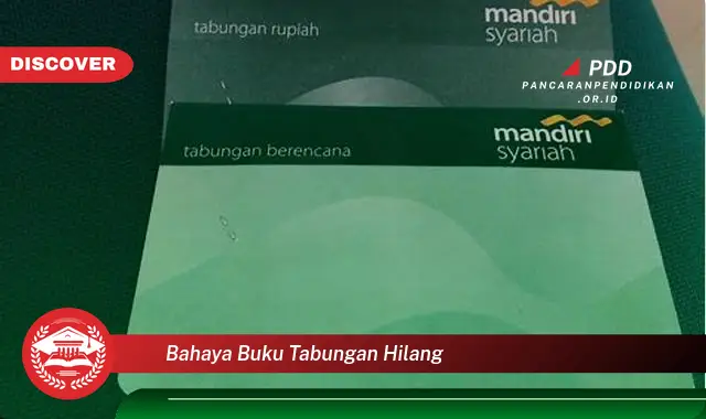 bahaya buku tabungan hilang