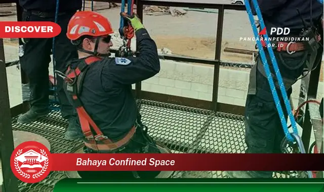 bahaya confined space