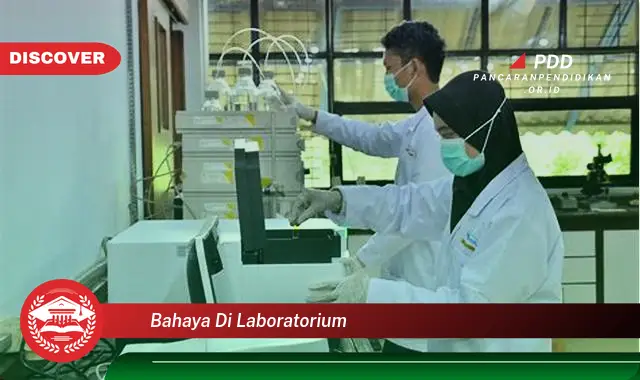 bahaya di laboratorium