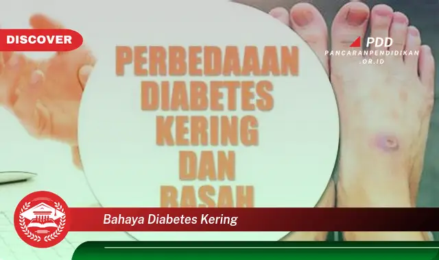 bahaya diabetes kering