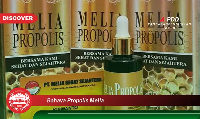 bahaya propolis melia