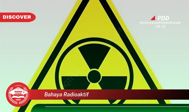 bahaya radioaktif