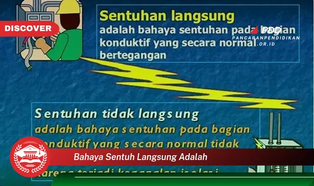 bahaya sentuh langsung adalah