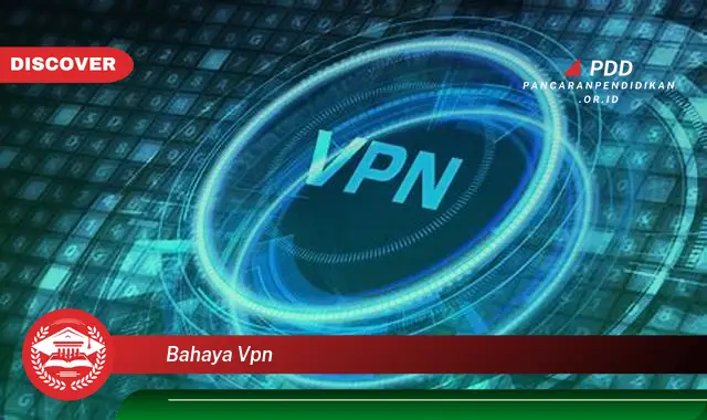 bahaya vpn