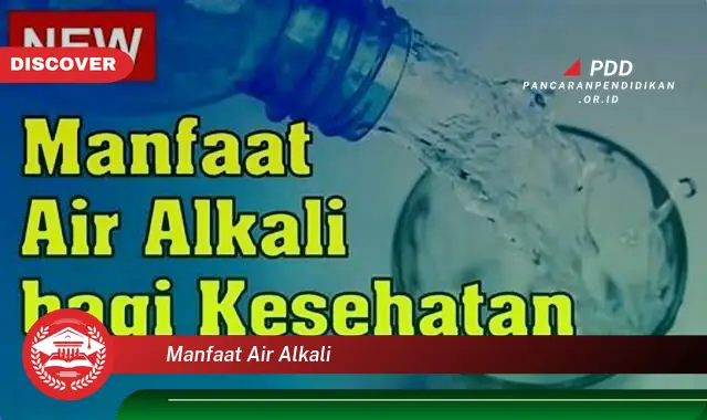 manfaat air alkali