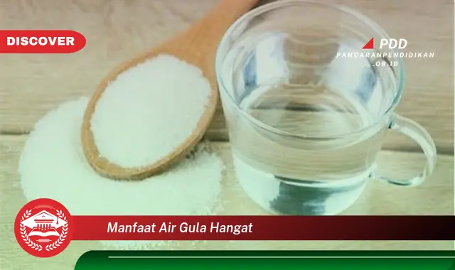 manfaat air gula hangat