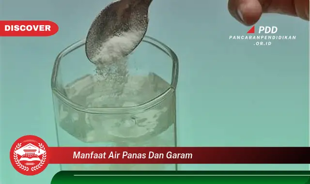 manfaat air panas dan garam