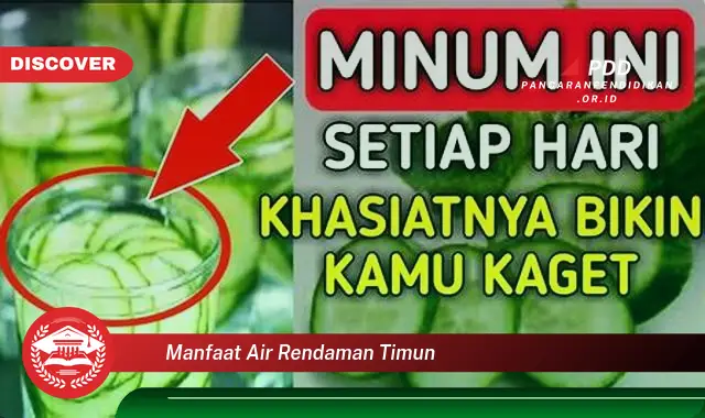 manfaat air rendaman timun