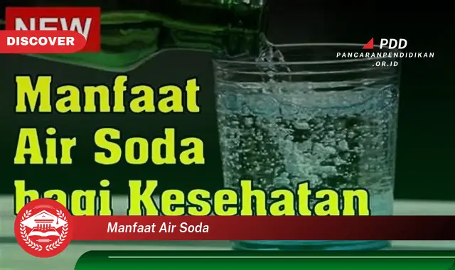 manfaat air soda