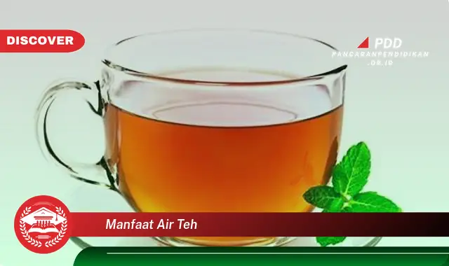 manfaat air teh