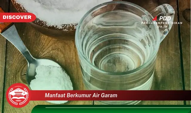 manfaat berkumur air garam