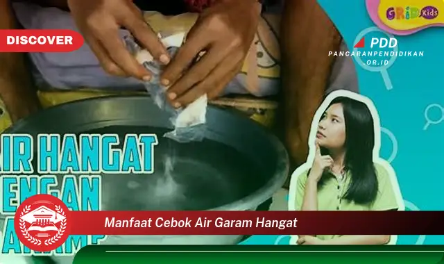 manfaat cebok air garam hangat