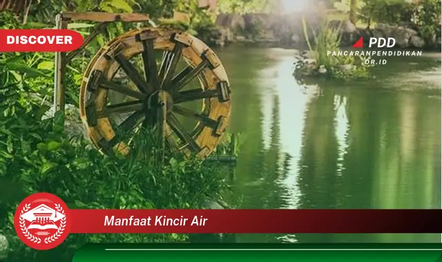 manfaat kincir air