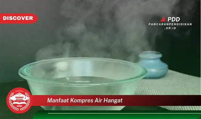 manfaat kompres air hangat