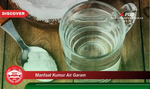 manfaat kumur air garam