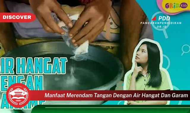 manfaat merendam tangan dengan air hangat dan garam