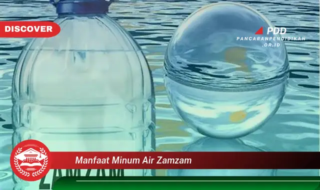 manfaat minum air zamzam