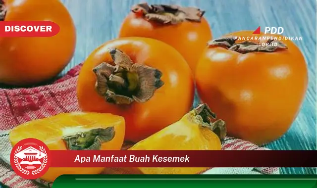 apa manfaat buah kesemek