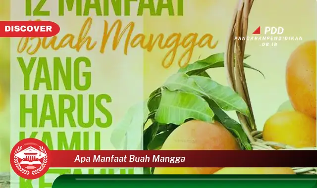 apa manfaat buah mangga