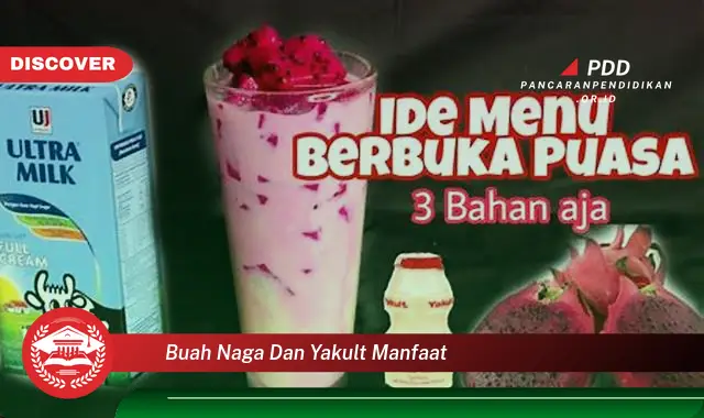 buah naga dan yakult manfaat