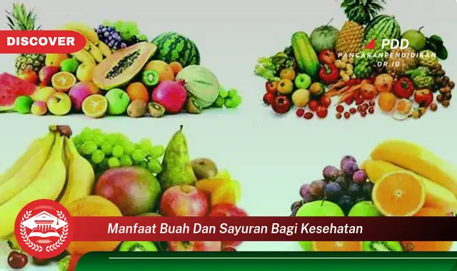 manfaat buah dan sayuran bagi kesehatan