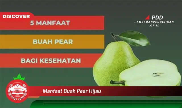 manfaat buah pear hijau