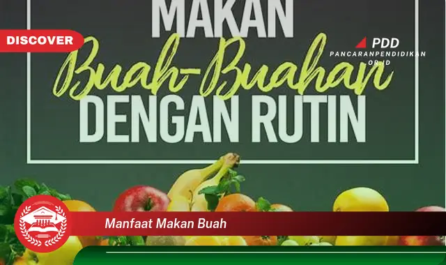 manfaat makan buah