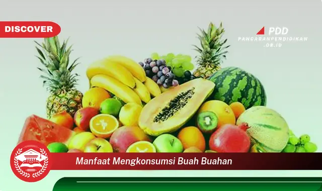 manfaat mengkonsumsi buah buahan