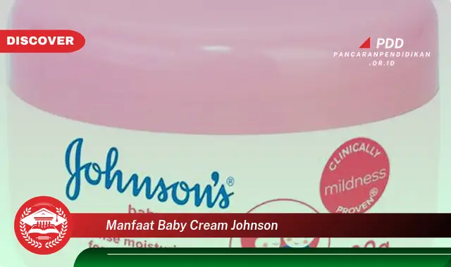 manfaat baby cream johnson