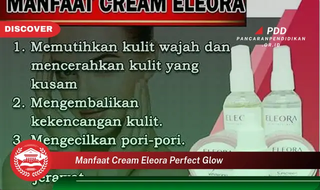 manfaat cream eleora perfect glow