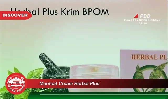 manfaat cream herbal plus