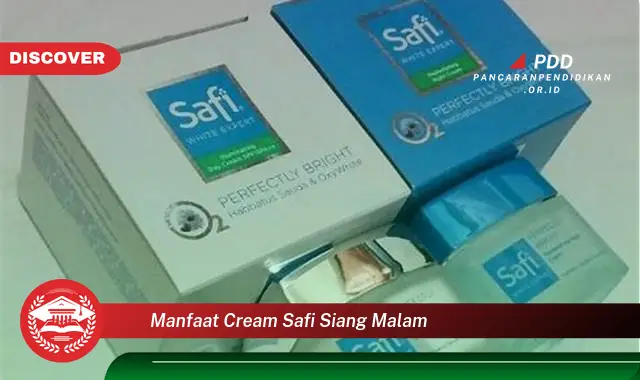 manfaat cream safi siang malam