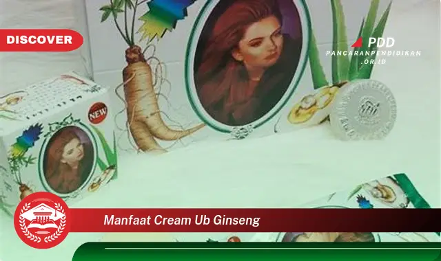 manfaat cream ub ginseng