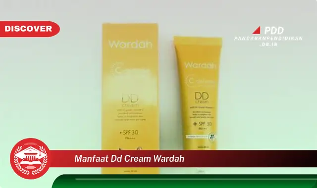 manfaat dd cream wardah