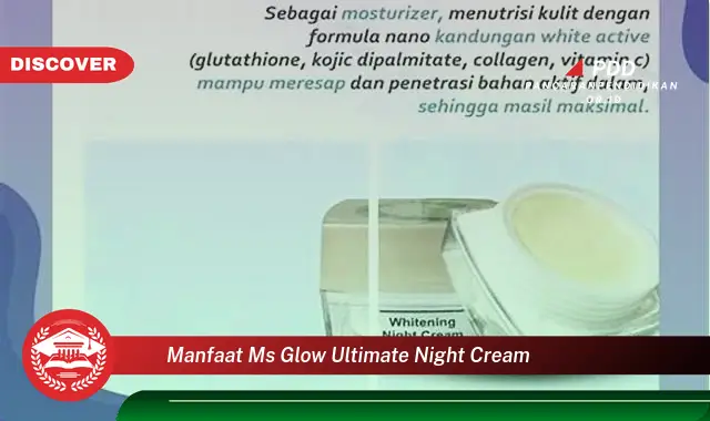 manfaat ms glow ultimate night cream