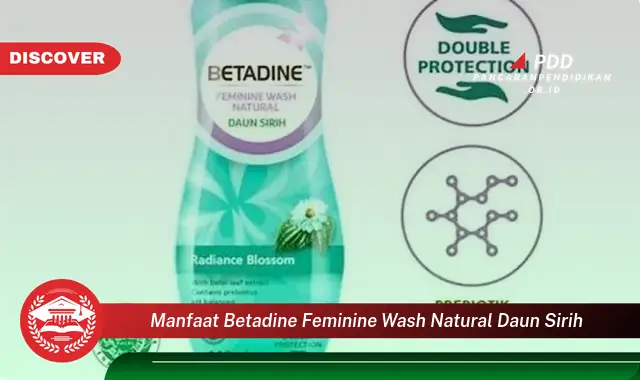 manfaat betadine feminine wash natural daun sirih