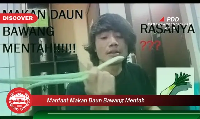 manfaat makan daun bawang mentah