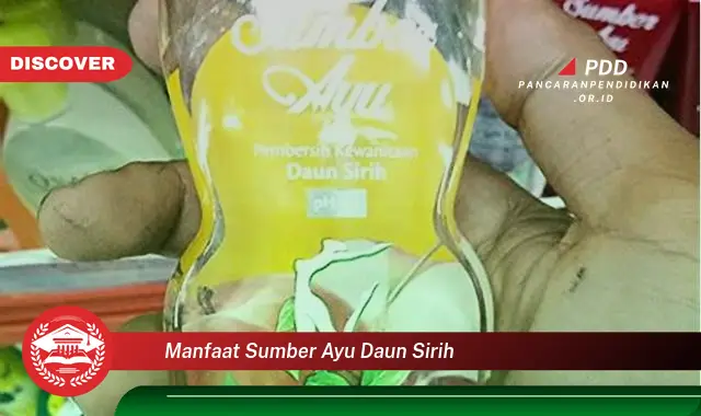 manfaat sumber ayu daun sirih