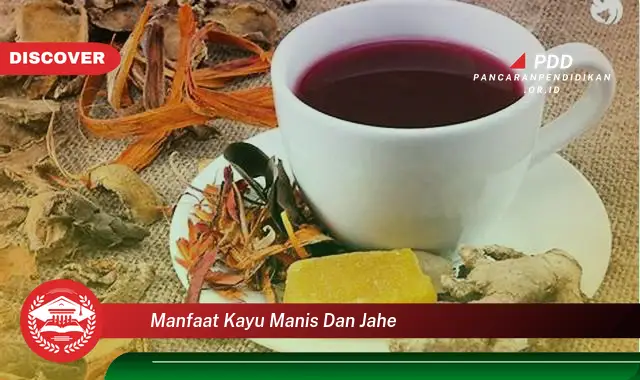 manfaat kayu manis dan jahe