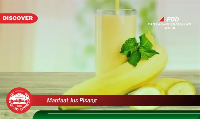 manfaat jus pisang