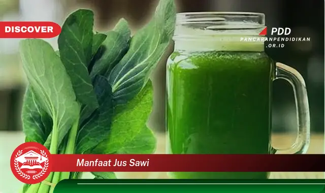 manfaat jus sawi