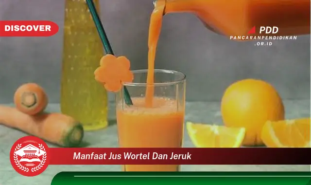 manfaat jus wortel dan jeruk