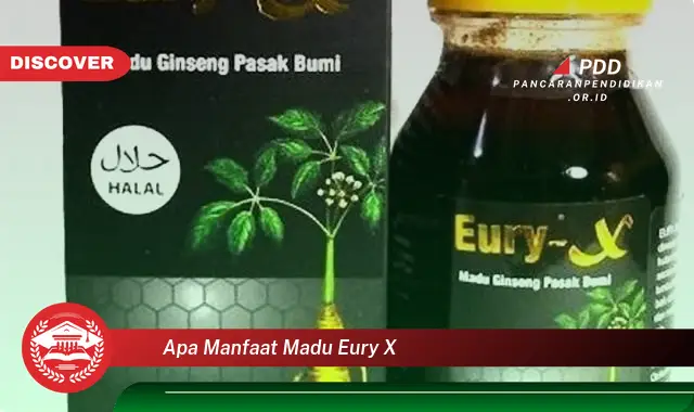 apa manfaat madu eury x